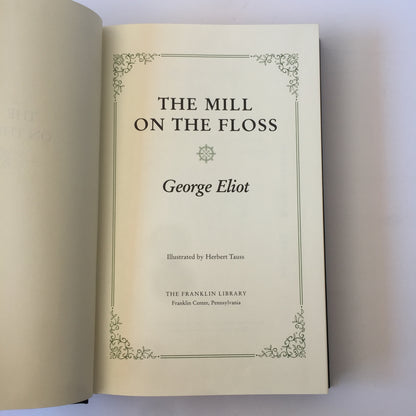 The Mill on the Floss - George Eliot - Franklin Library - 1981