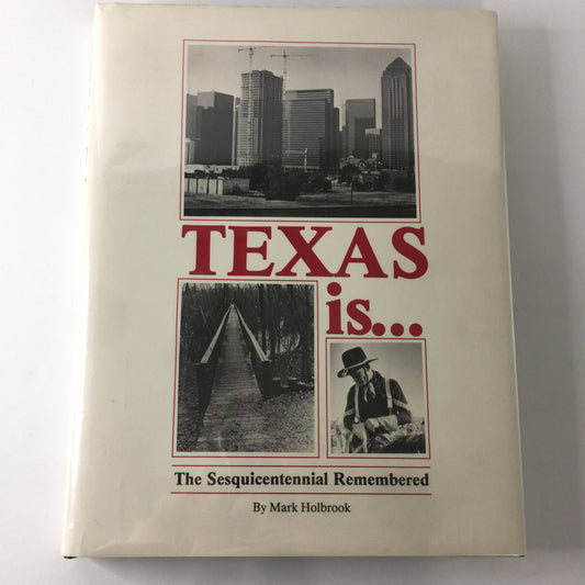 Texas is… - Mark Holbrook - Signed - Limited Edition - #316/1000 - 1986