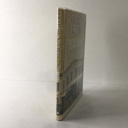 Old Bank-New Bank - W. A. Kirkland - Signed - 1975