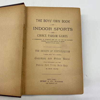 The Boy’s Own Book of Indoor Sports and Choice Parlor Games - Hurst & Co. Publishers - c. 1880