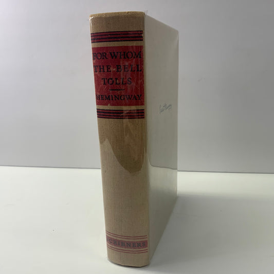 For Whom The Bell Tolls - Ernest Hemingway - “A” Printing - 1940