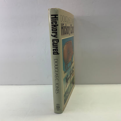 Hickory Cured - Douglas C. Jones - Signed - 1st Edition - 1987