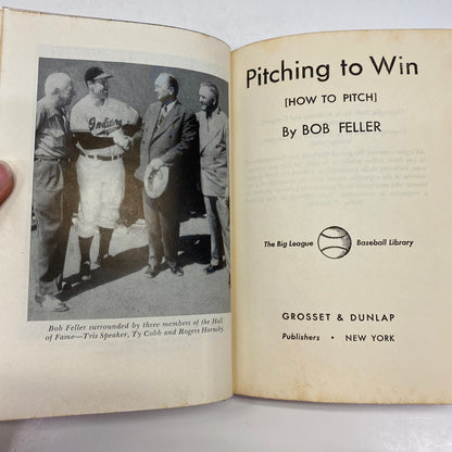 Pitching to Win - Bob Feller - 1952