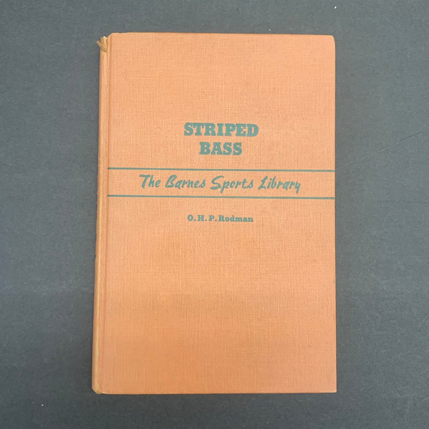 Striped Bass: The Barnes Sports Library - O. H. P. Rodman - 1947