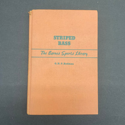 Striped Bass: The Barnes Sports Library - O. H. P. Rodman - 1947