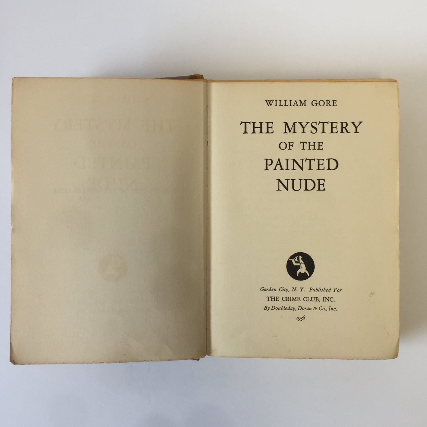 The Mystery of the Painted Nude - William Gore - Crime Club - 1st Edition - 1938