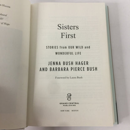 Sisters First - Jenna Bush Hager and Barbara Pierce Bush - Signed Twice - 2017