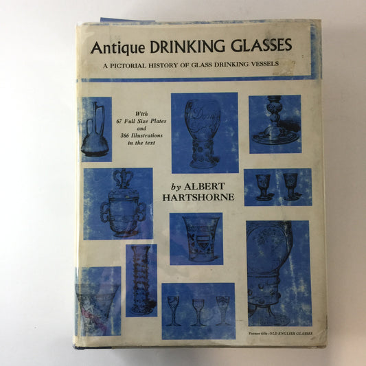 Antique Drinking Glasses - Albert Hartshorne - 67 Full Size Plates - 1968