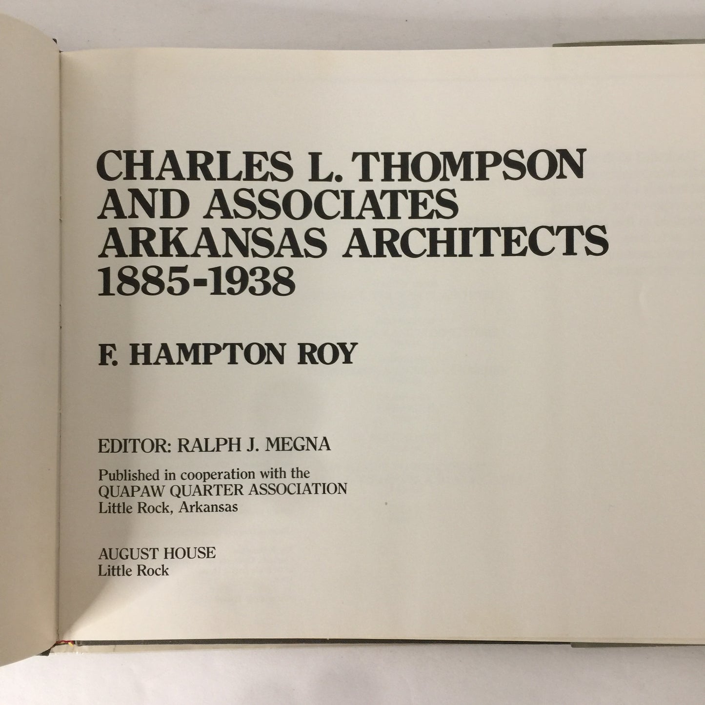 Charles L. Thompson and Associates Arkansas Architects 1885-1938 - F. Hampton Roy - 1983