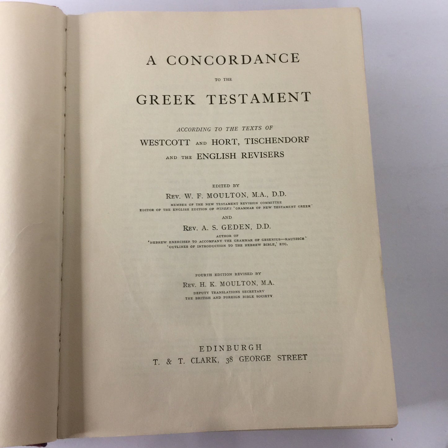 A Concordance to the Greek Testament - Rev. W. F. Moulton and Rev. A. S. Geden - 1970