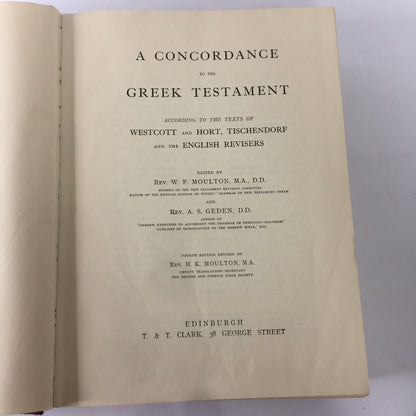 A Concordance to the Greek Testament - Rev. W. F. Moulton and Rev. A. S. Geden - 1970