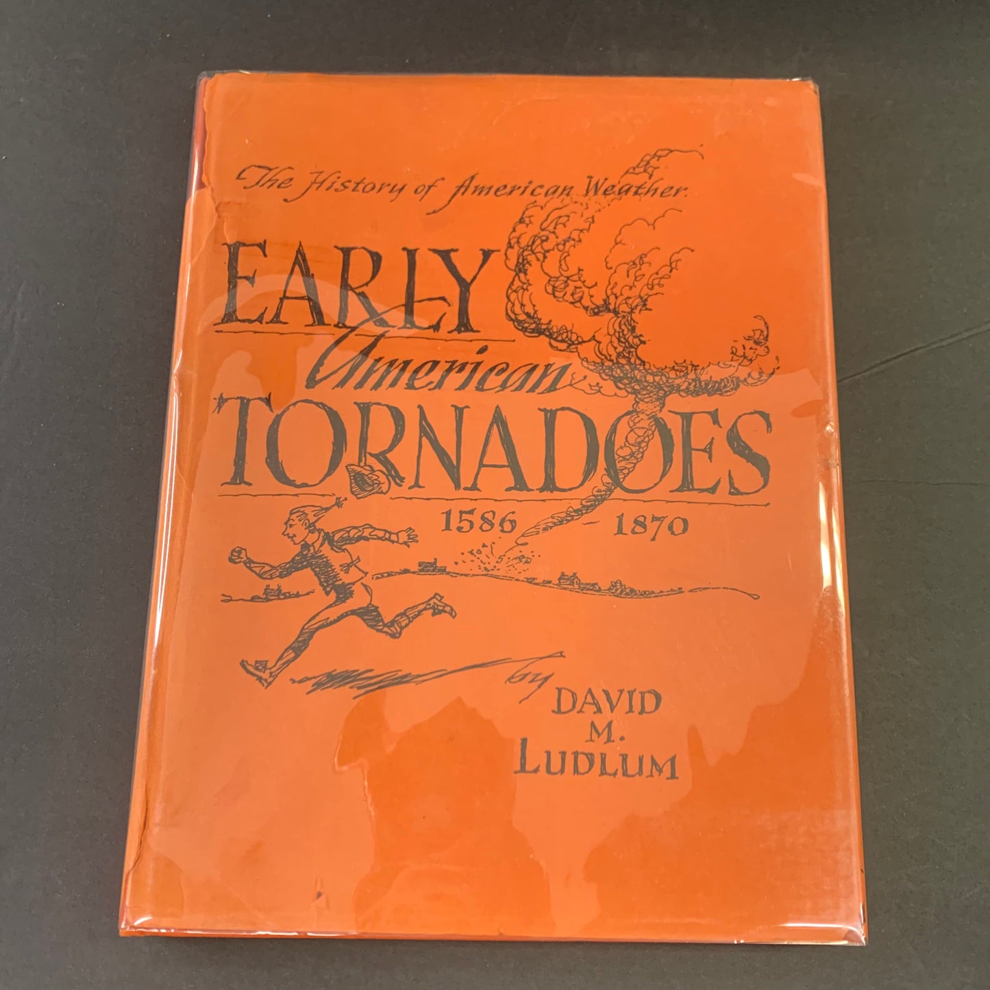 Early American Tornados - David M. Ludlum - 1970