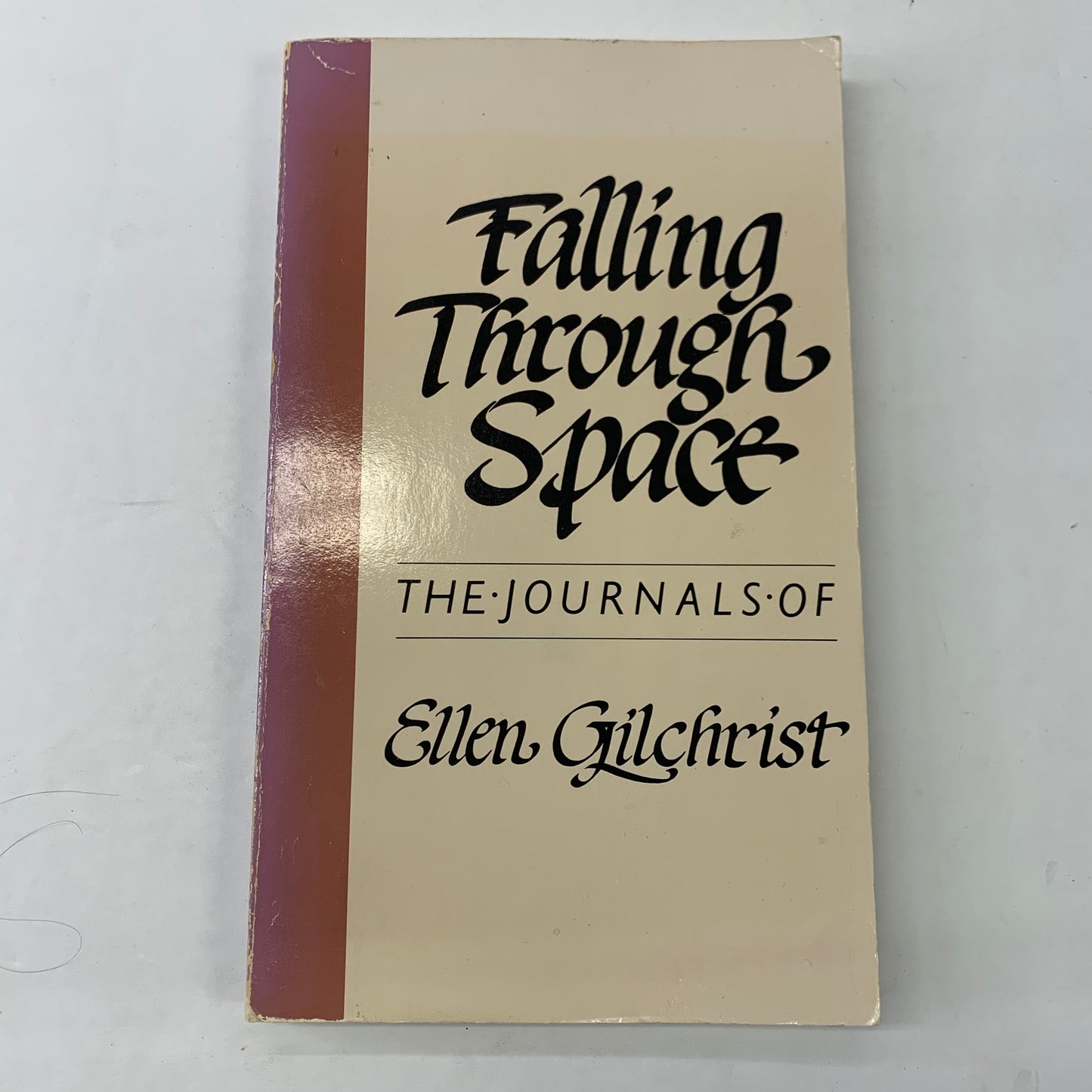 Falling Through Space - Ellen Gilchrist - 1st Thus - 1987