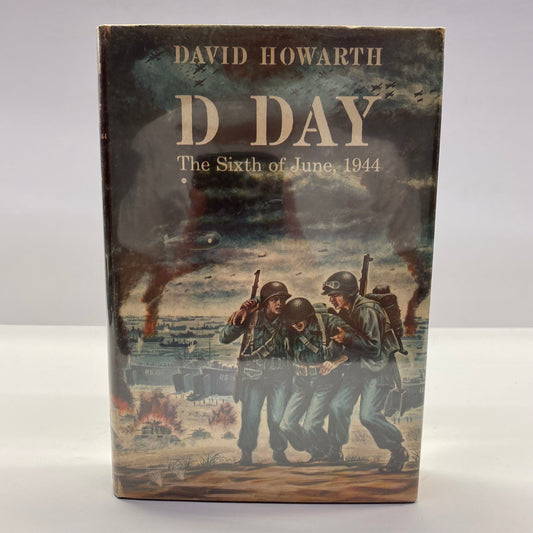 D-Day: The Sixth of June, 1944 - David Howarth - 1st Edition - 1959