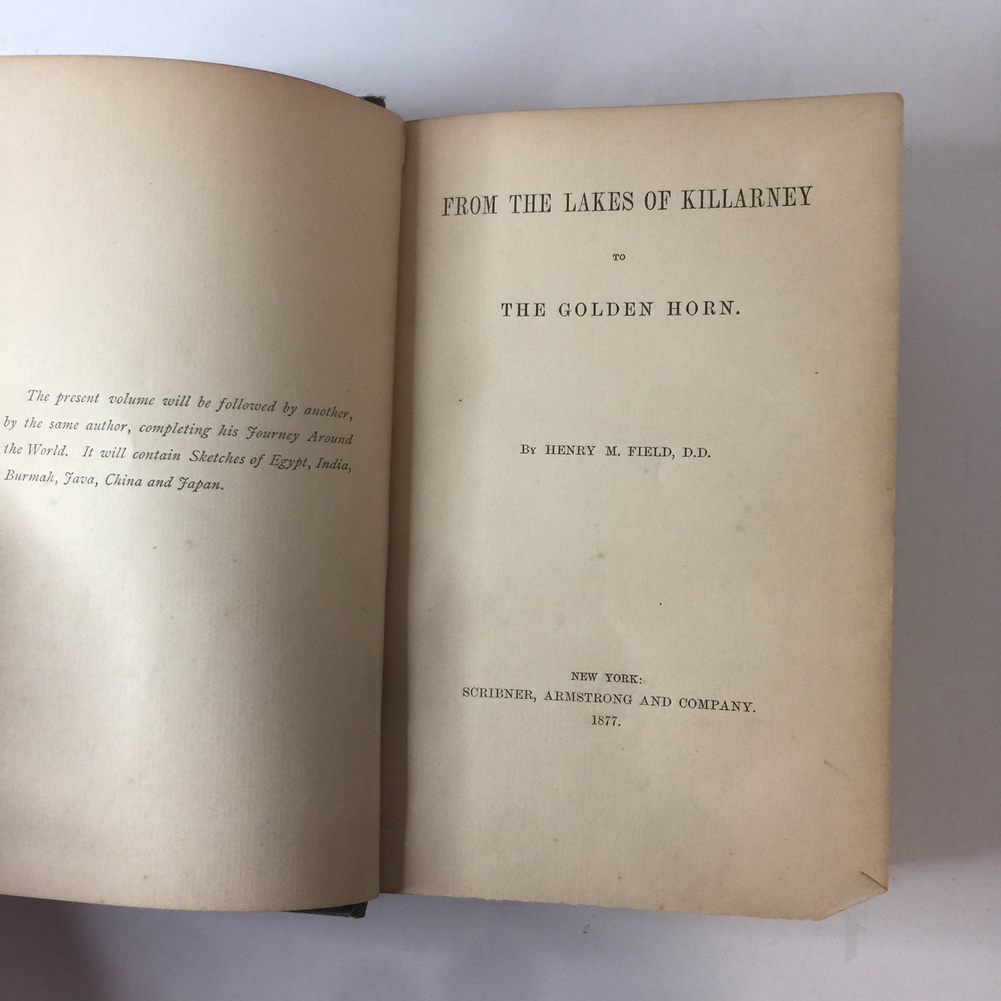 From the Lakes of Killarney to the Golden Horn - H. M. Field - 1877