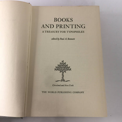 Books and Printing: A Treasury for Typophiles - Paul Bennet - 1951