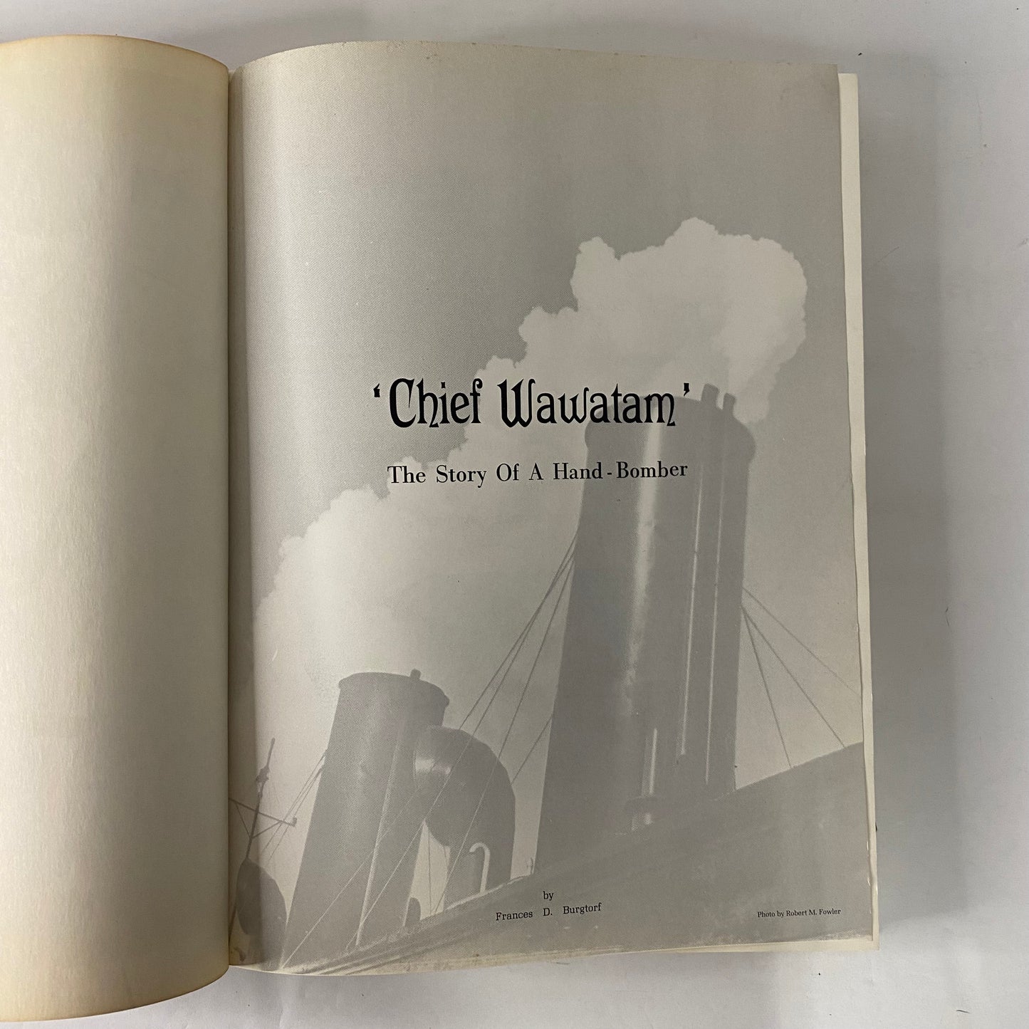 Chief Wawatam: The Story of a Hand-Bomber - Frances D. Burgtorf - Inscribed - 1976