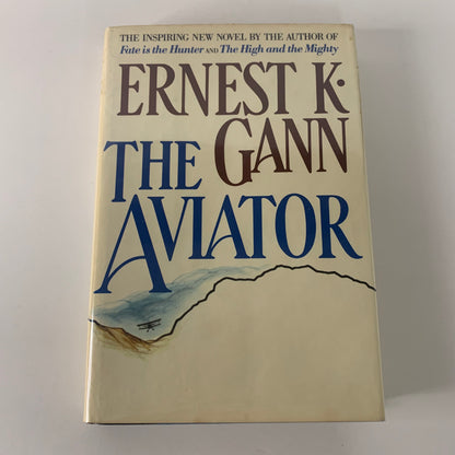 The Aviator - Ernest K. Gann - 1st Edition - 1981