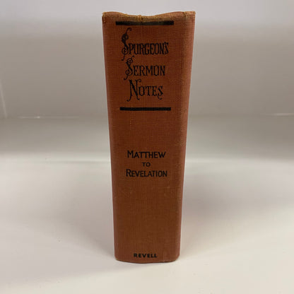 Spurgeon’s Sermon Notes - C. H. Spurgeon - Matthew to Revelation - Part 3 - Date Unknown