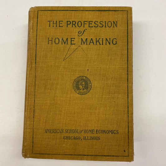 The Profession of Home Making - Various - 1911