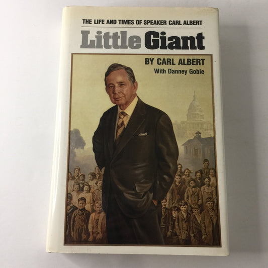 Little Giant - Carl Albert and Danney Goble - 2 Signatures - 1990