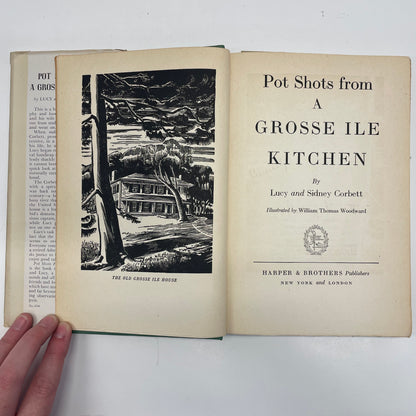 Pot Shots from a Grosse Ile Kitchen - Lucy and Sidney Corbett - First Edition - Signed - 1947