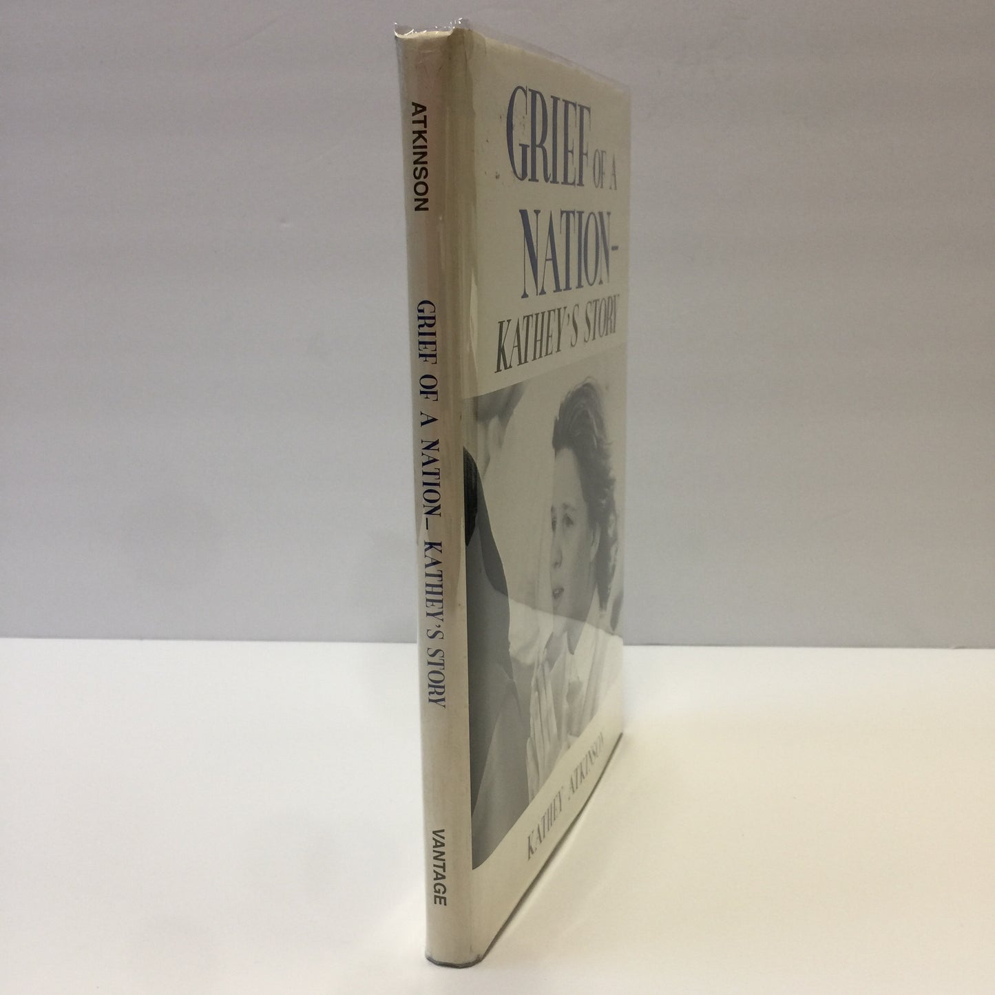 Grief of a Nation - Kathey Atkinson - Inscribed - 1st Edition - 1999