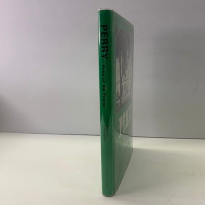 Perry: Pride of the Prairie - Robert E. Cunningham - Signed - 1973