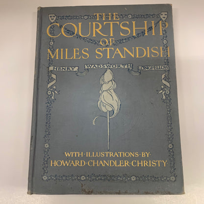 The Courtship of Miles Standish - Henry Wadsworth Longfellow - Illustrations by Howard Chandler Christy - 1903