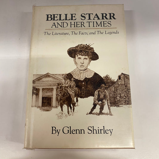 Belle Starr and Her Times - Glenn Shirley - 1982