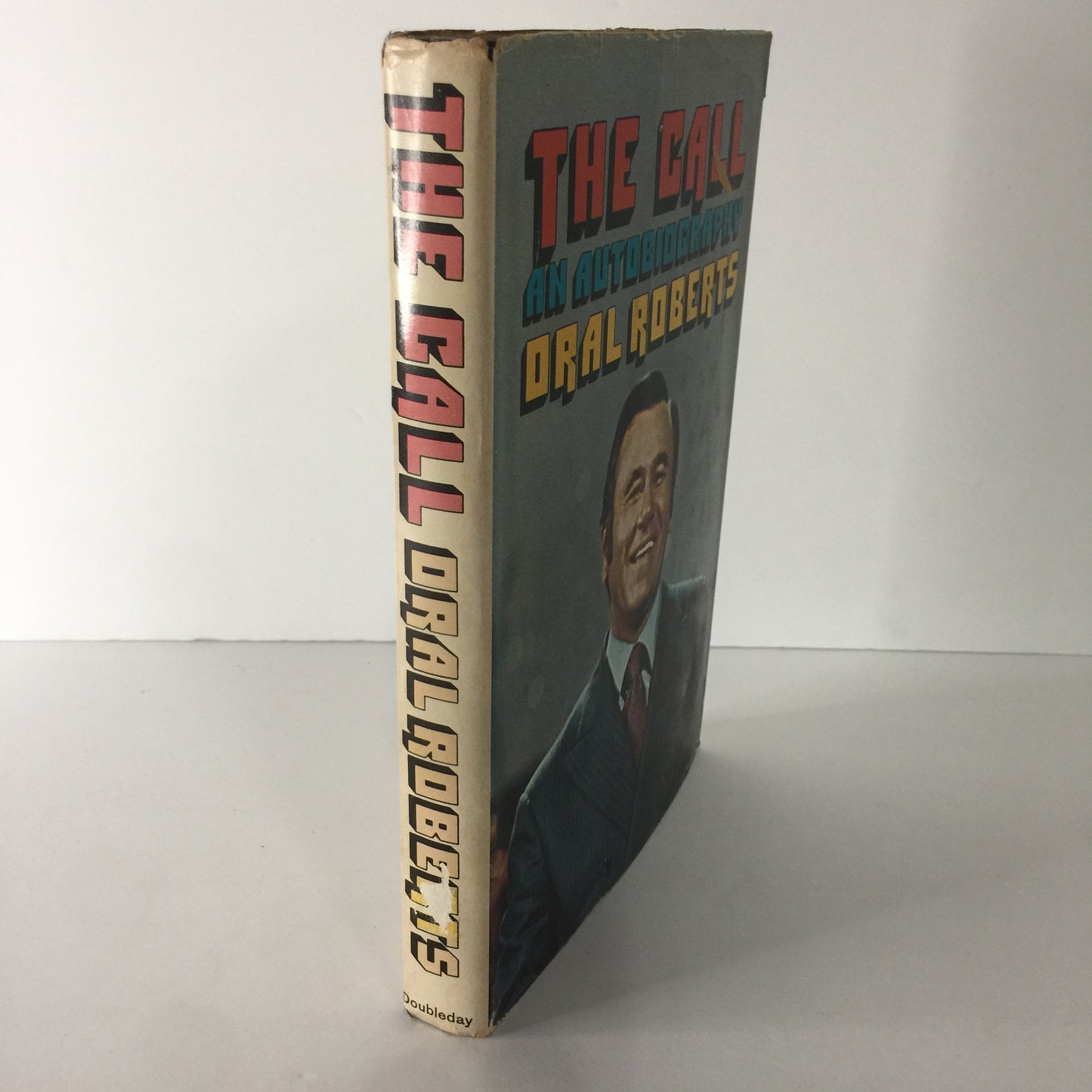 The Call - Oral Roberts - 1st Edition - Inscribed - 1971