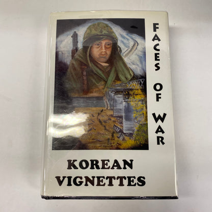 Faces of War: Korean Vignettes - Arthur Wilson and Norman Strickbine - Multiple Signatures - 1996