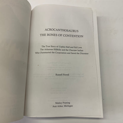 Acrocanthosaurus The Bones of Contention - Russell Ferrell - 2011