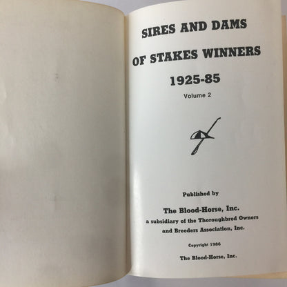 Sires and Dams of Stake Winners - The Blood-Horse Inc. - Vol 2 - 1986