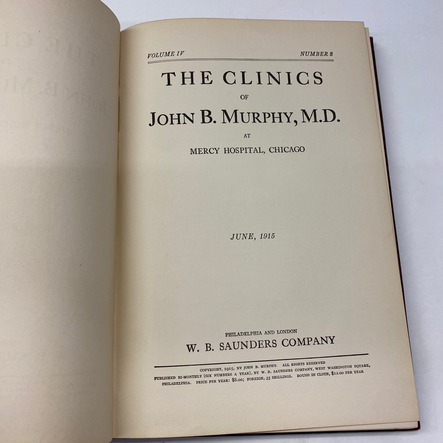 The Clinics of John B. Murphy M. D. - John B. Murphy - 4 Volumes - 1916