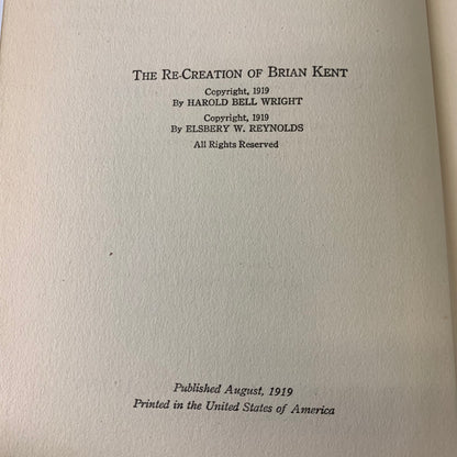 The Re-Creation of Brian Kent - Harold Bell Wright - Reviewers’ Copy - 1919