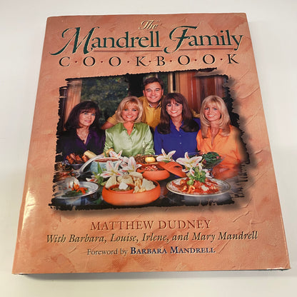 The Mandrell Family Cook Book - Matthew Dudney with Barbara, Louise, Irene, and Mary Mandrell - Signed - Damaged Binding - 1999