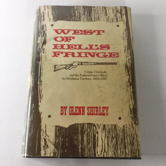 West of Hell’s Fringe - Glenn Shirley - 1st Edition - 1978