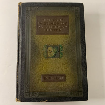 Outdoor Pastimes of an American Hunter - Theodore Roosevelt - 1925