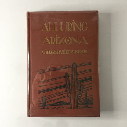 Alluring Arizona - William H. Nelson - 1929