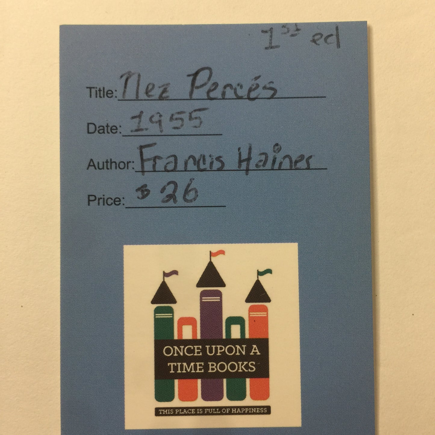 Nez Percés - Francis Haines - 1st Edition - 1955