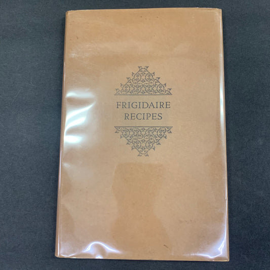 Frigidaire Recipes - Frigidaire Corporation - 1928