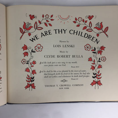 We Are Thy Children - Lois Lenski and Clyde Robert Bulla - 1st Edition - 1952