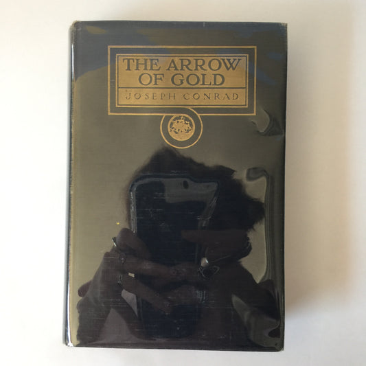 The Arrow of Gold - Joseph Conrad - 1st Edition - 1919