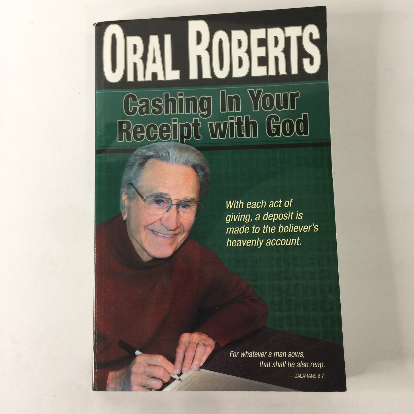 Cashing in Your Receipt with God - Oral Roberts - Inscribed - 2006