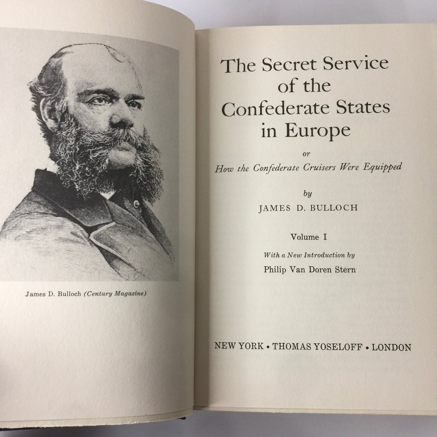 Secret Service of Confederate States in Europe - James D. Bulloch - 2 Volumes - 1959