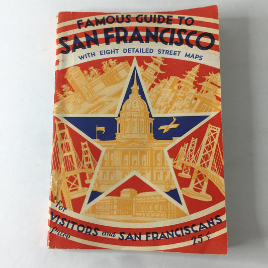 Famous Guide To San Francisco - Edited by Alexander Gross - World’s Fair - 1939