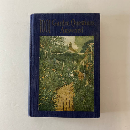 1001 Garden Questions Answered - Alfred Carl Hottes - Signed - 1927
