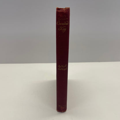 The Uncrowned King - Harold Bell Wright - First Edition - 1910