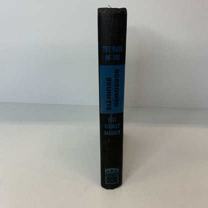 The Case of the Borrowed Brunette - Erle Stanley Gardner - First Edition - 1946